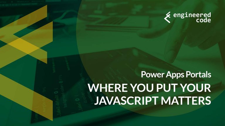 Engineered Code - Blog - Power Apps Portals: Where You Put Your ...